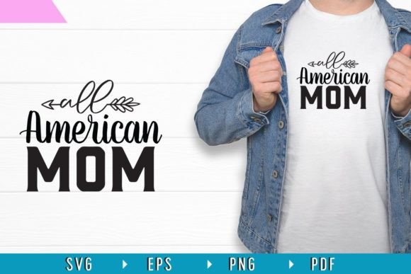 All American Mom 4th July SVG T-shirt