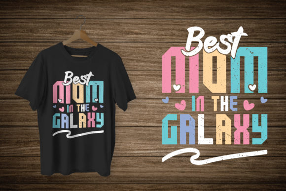 Best Mom in the Galaxy T-Shirt Design Review