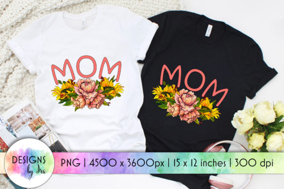 MOM Floral Sublimation Mother’s Day