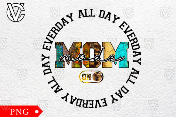 Mom Mode All Day Everyday Western PNG